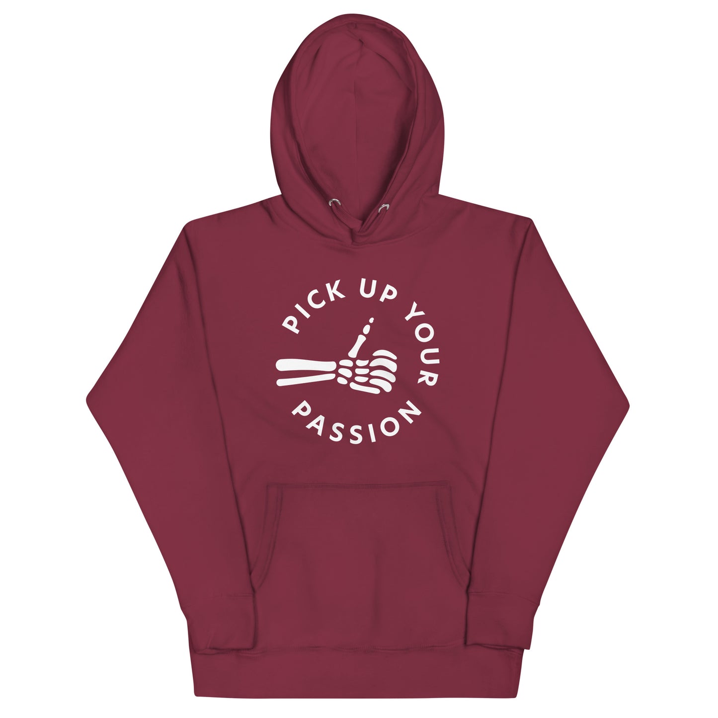 Pick Up Your Passion Hoodie