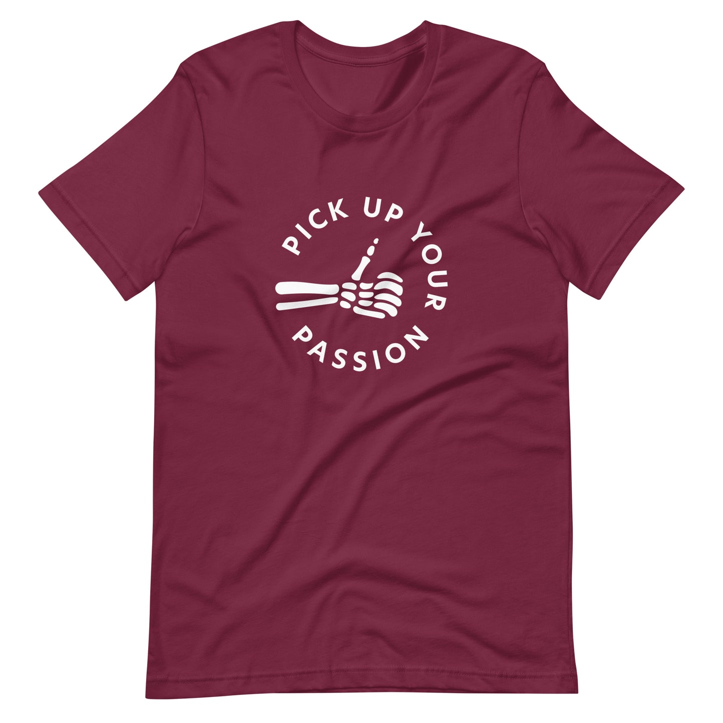 Pick Up Your Passion Tee (Unisex)
